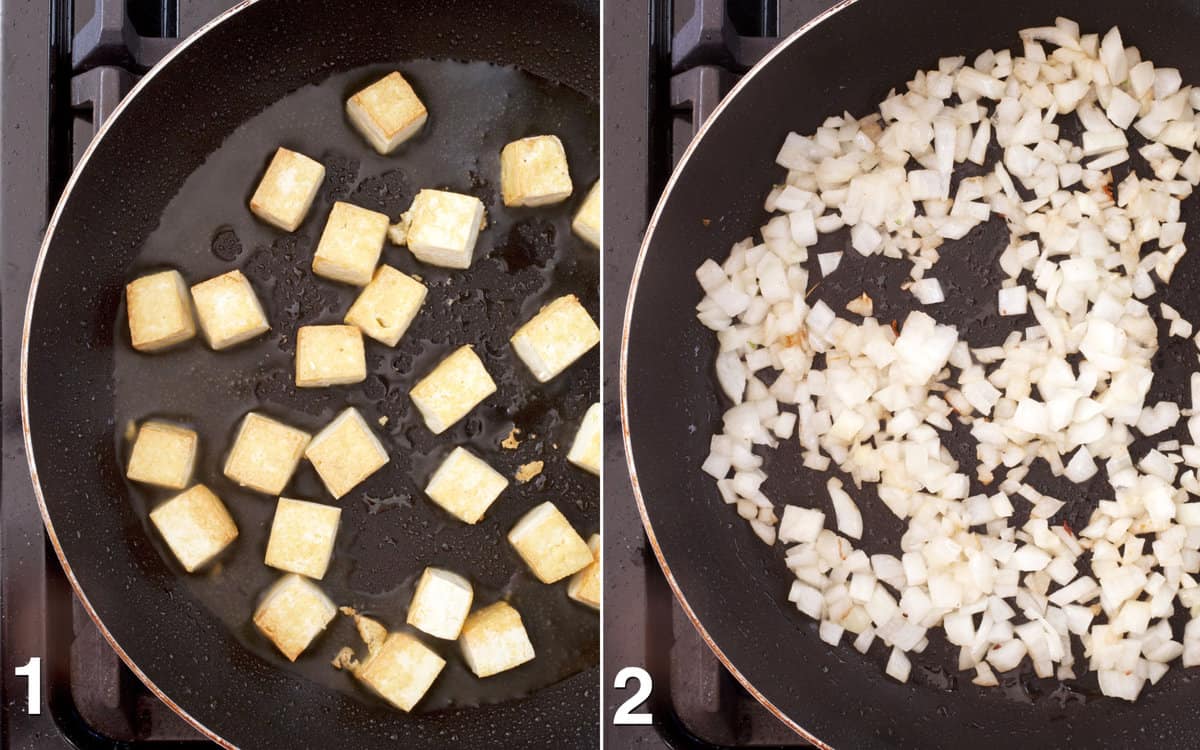 Sauté tofu in pan. Then sauté the onions.