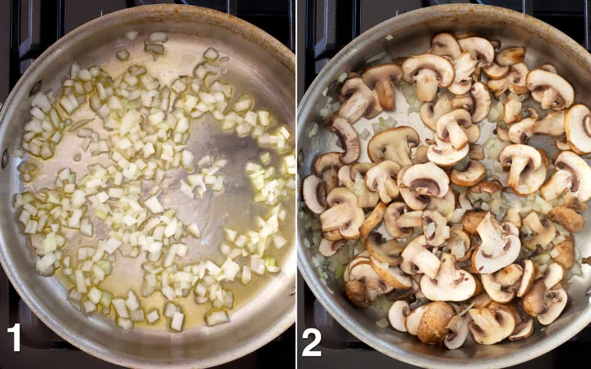 Sauté the onions in the pan and then add the sliced mushrooms.