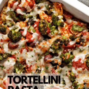 Cheese tortellini pasta bake in a casserole dish.