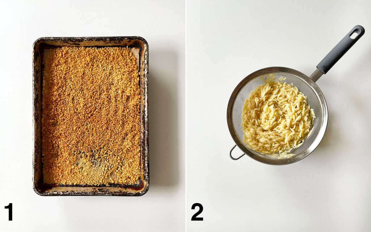 Toasted breadcrumbs on a sheet pan. Orzo in a mesh strainer.